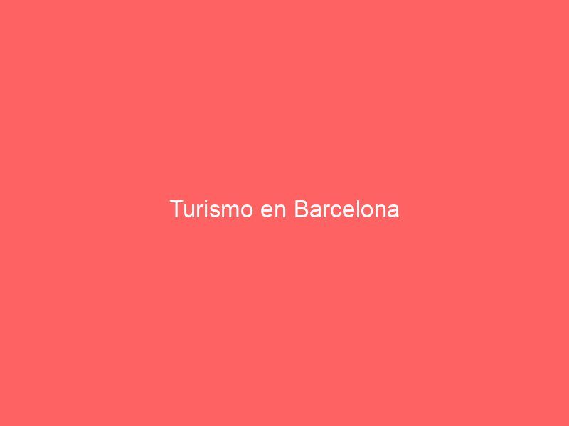 Turismo en Barcelona