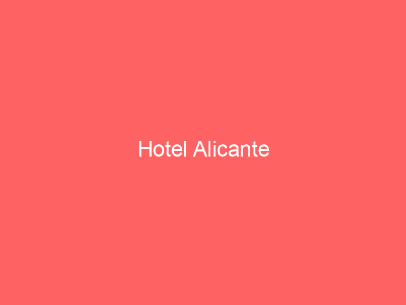 Hotel Alicante